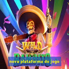 nova plataforma do jogo